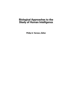 Biological Approaches to the Study of Human Intelligence
