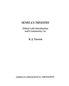Seneca’s Thyestes
