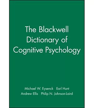 The Blackwell Dictionary of Cognitive Psychology