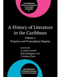 A History of Literature in the Caribbean: Hispanic and Francophone Regions