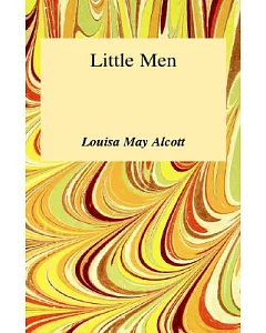 Little Men: Life at Plumfield With Jo’s Boys