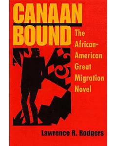 Canaan Bound: The African-American Great Migration Novel