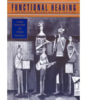 Functional Hearing: A Contextual Method for Ear Training