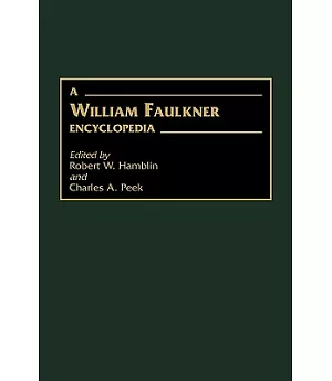 A William Faulkner Encyclopedia