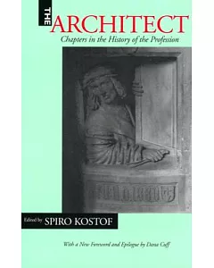 The Architect: Chapters in the History of the Profession