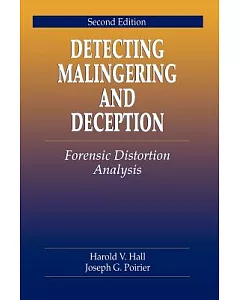 Detecting Malingering and Deception: Forensic Distortion Analysis