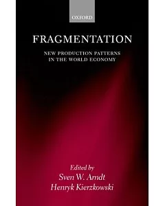 Fragmentation: New Production Patterns in the World Economy