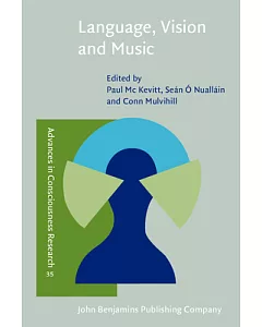 Language, Vision, and Music: Selected Papers from the 8th International Workshop on the cognitive Science of Natural Language Pr