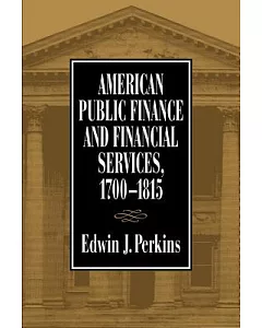 American Public Finance and Financial Services 1700-1815