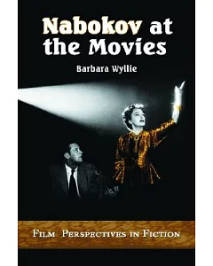 Nabokov at the Movies: Film Perspectives in Fiction