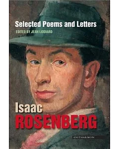 Isaac Rosenberg: Selected Poems and Letters