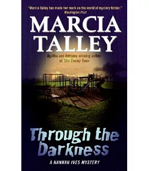 Through the Darkness: A Hannah Ives Mystery
