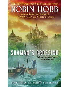 Shaman’s Crossing: Book One of the Soldier Son Trilogy