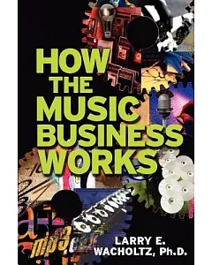 How the Music Business Works