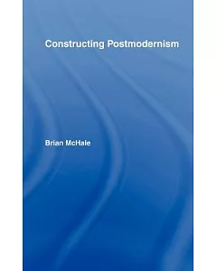 Constructing Postmodernism