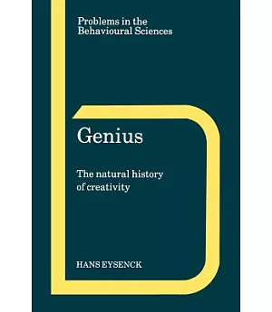 Genius: The Natural History of Creativity