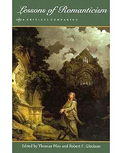 Lessons of Romanticism: A Critical Companion