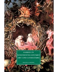 Fairies in Nineteenth-Century Art and Literature