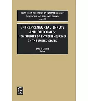Entrepreneurial Inputs and Outcomes: New Studies of Entrepreneurship in the U.S.