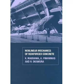 Nonlinear Mechanics of Reinforced Concrete