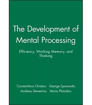 Development of Mental Processing: Efficiency, Working Memory, and Thinking