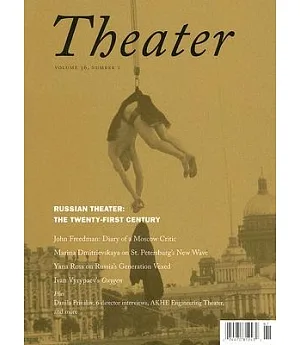 Russian Theater: The Twenty-First Century