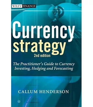 Currency Strategy: The Practitioner’s Guide to Currency Investing, Hedging And Forecasting