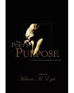 The Poet’s Purpose: Collected Poems of Beauty