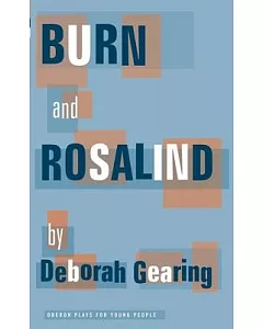 Burn And Rosalind: A Question of Life
