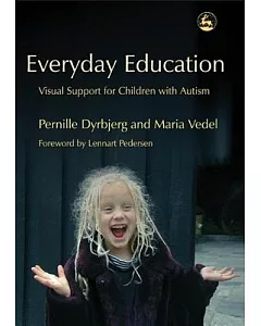 Everyday Education: Visual Support for Children With Autism