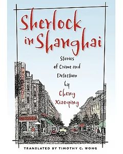 Sherlock in Shanghai: Stories of Crime And Detection