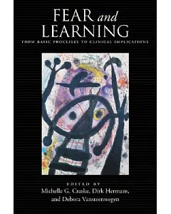 Fear And Learning: From Basic Processes to Clinical Implications