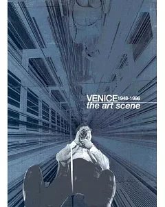Venice 1948-1986: The Art Scene