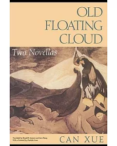 Old Floating Cloud: Two Novellas