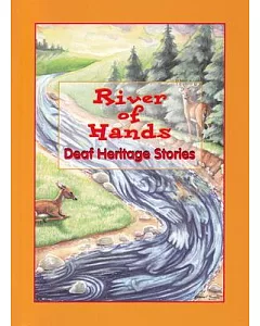 River of Hands: Deaf Heritage Stories