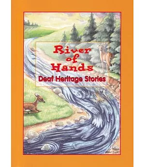River of Hands: Deaf Heritage Stories