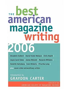 The Best American Magazine Writing 2006