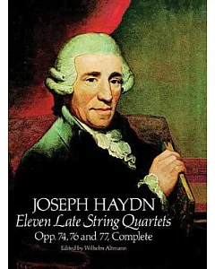 Joseph Haydn: Eleven Late String Quartets/Opp. 74, 76 and 77, Complete