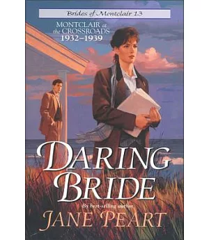 Daring Bride: Montclair at the Crossroads, 1932-1939