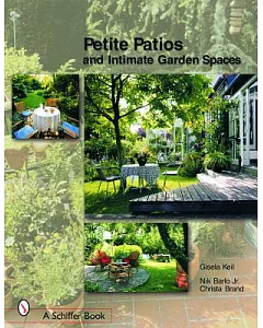 Petite Patios and Intimate Garden Spaces