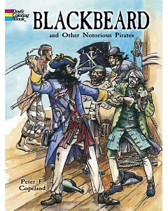 Blackbeard And Other Notorious Pirates