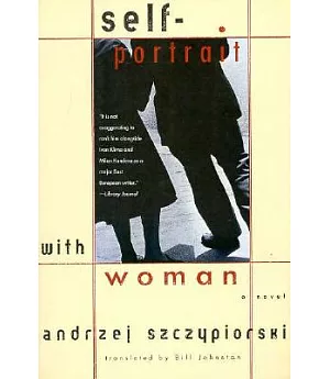 Self-Portrait With Woman: A Novel