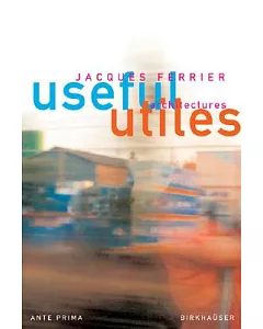 Useful - Utiles: The poetry of useful things