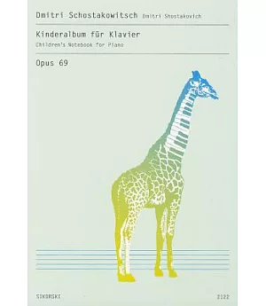 Kinderalbum fur Klavier / Children’s Notebook for Piano: Opus 69