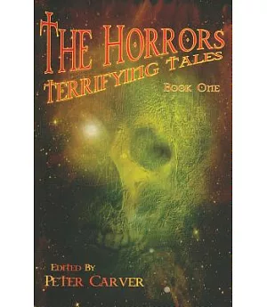 The Horrors Book Two: Terrifying Tales