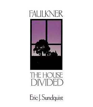 Faulkner: The House Divided