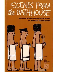 Scenes from the Bathhouse: And Other Stories of Communist Russia