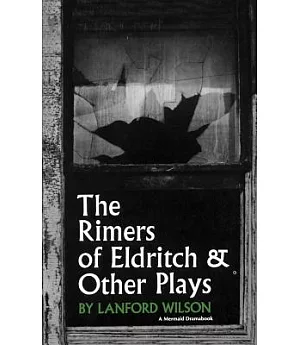 The Rimers of Eldritch: And Other Plays