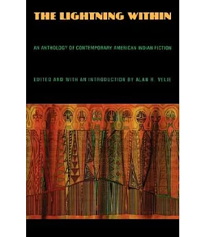 The Lightning Within: An Anthology of Contemporary American Indian Fiction
