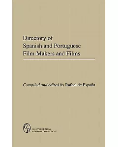 Directory of Spanish and Portuguese Film-Makers and Films
